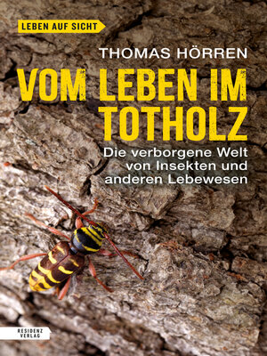 cover image of Vom Leben im Totholz